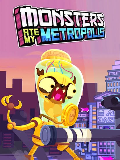 game pic for Monsters ate my Metropolis